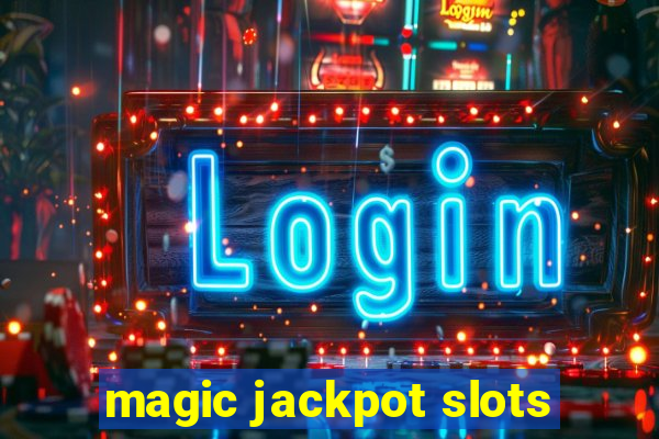 magic jackpot slots